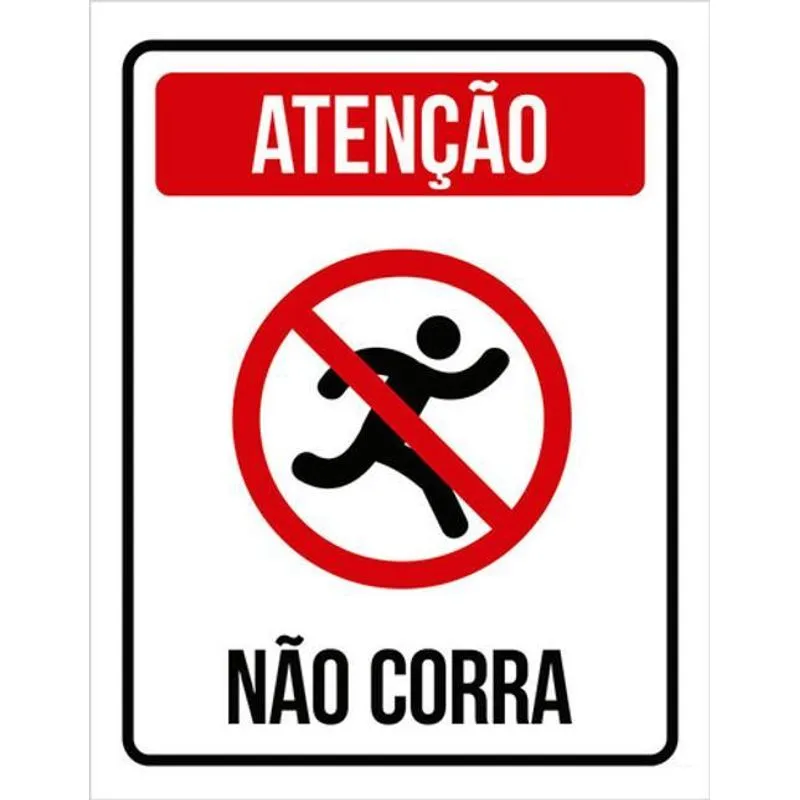 Kit 10 Placas Sinalização - Atenção Não Corra Desenho 36x46
