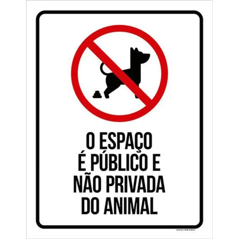Kit 5 Placas Espaço Público Não Privada Animal 36x46