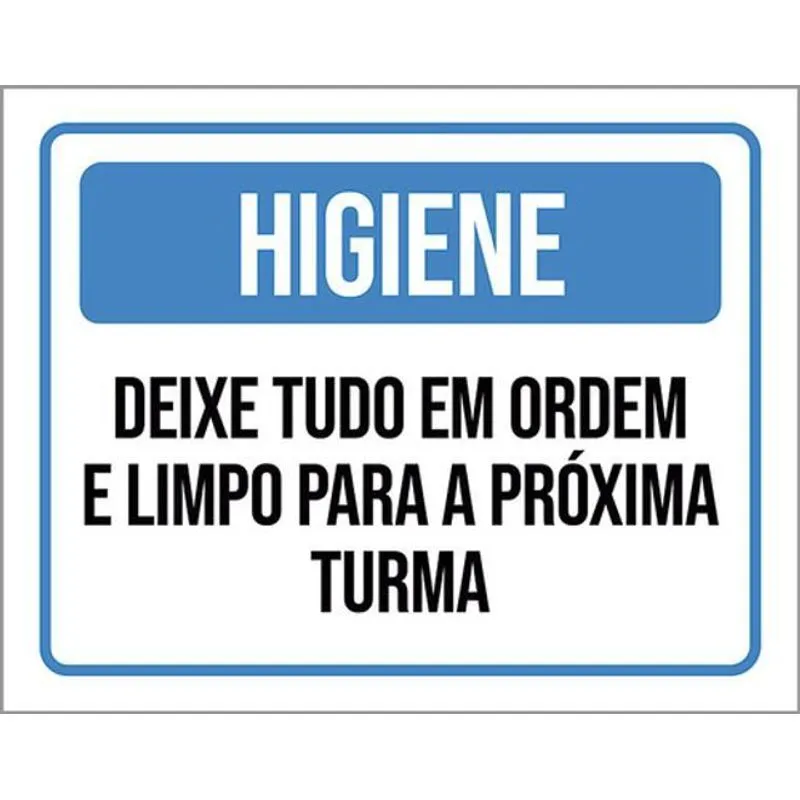 Kit 10 Placa Higiene Deixe Tudo Ord Limpo Próxima Turma36x46