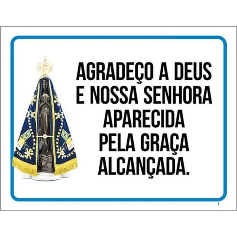Kit 10 Placas Agradeço Deus Nossa Senhora Aparecida 36x46