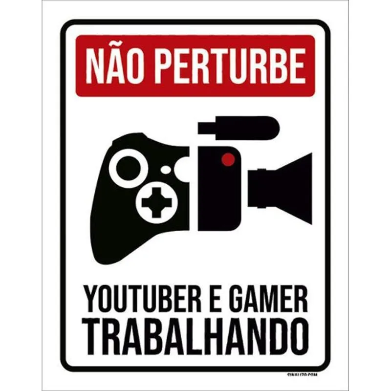 Placa Não Perturbe Youtuber Gamer Trabalhando Xb 36x46