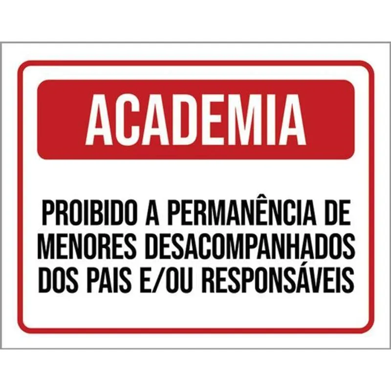 Placa Academia Proibido Menores Desacompanhados 36x46
