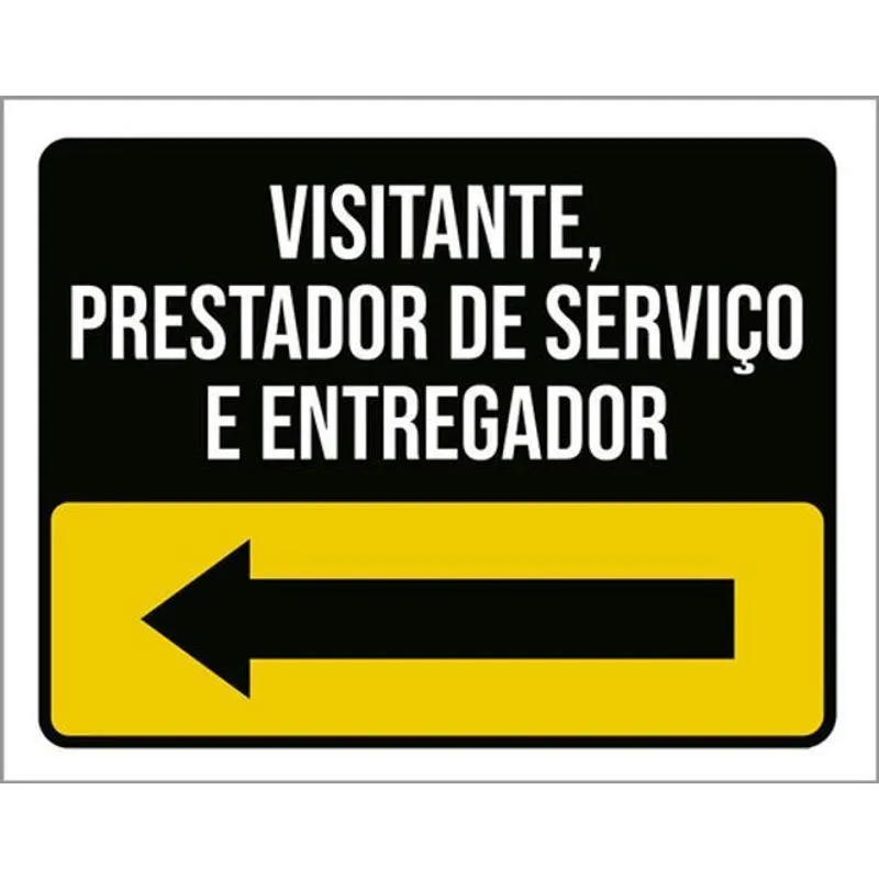 Placa Visitante Prestador Serviço Entregador Seta Esq 36x46