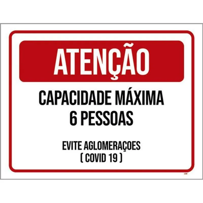 Placa Atenção Capacidade Máxima 6 Pessoas Evite 36x46
