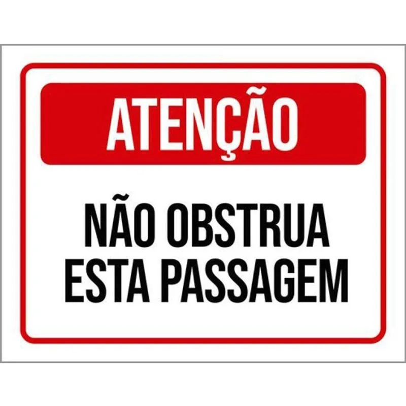 Kit 3 Placas De Atenção Não Obstrua Esta Passagem 36X46