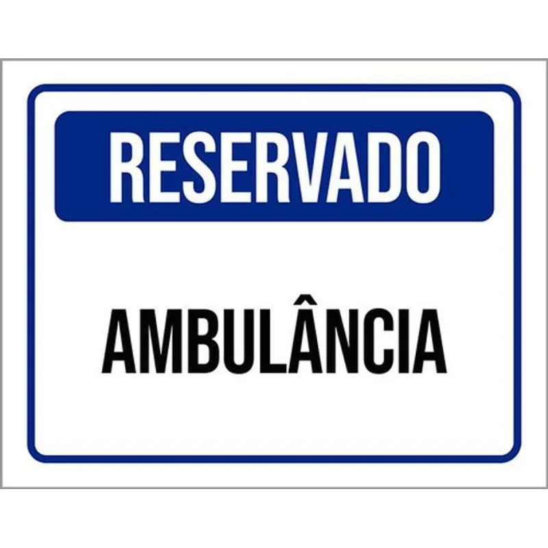Kit 3 Placas De Reservado Ambulância 36x46