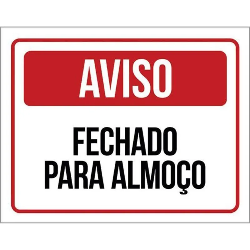 Kit 3 Placas Aviso Fechado Para Almoço 36X46