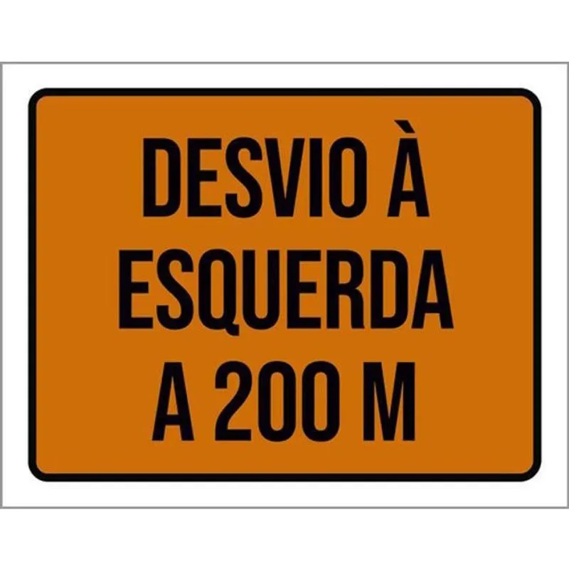 Kit 3 Placas Desvio à Esquerda 200M 36X46