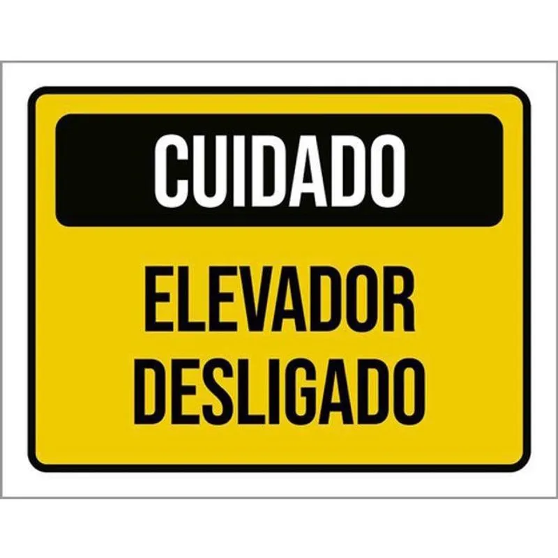 Kit 3 Placas Cuidado Elevador Desligado 36X46