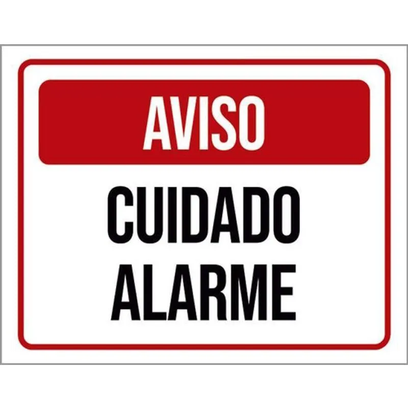 Kit 3 Placas Identificação Aviso Cuidado Alarme 36X46