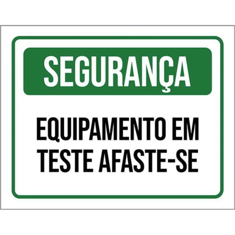 Kit 3 Placas Segurança Equipamento Teste Afaste-se 36x46
