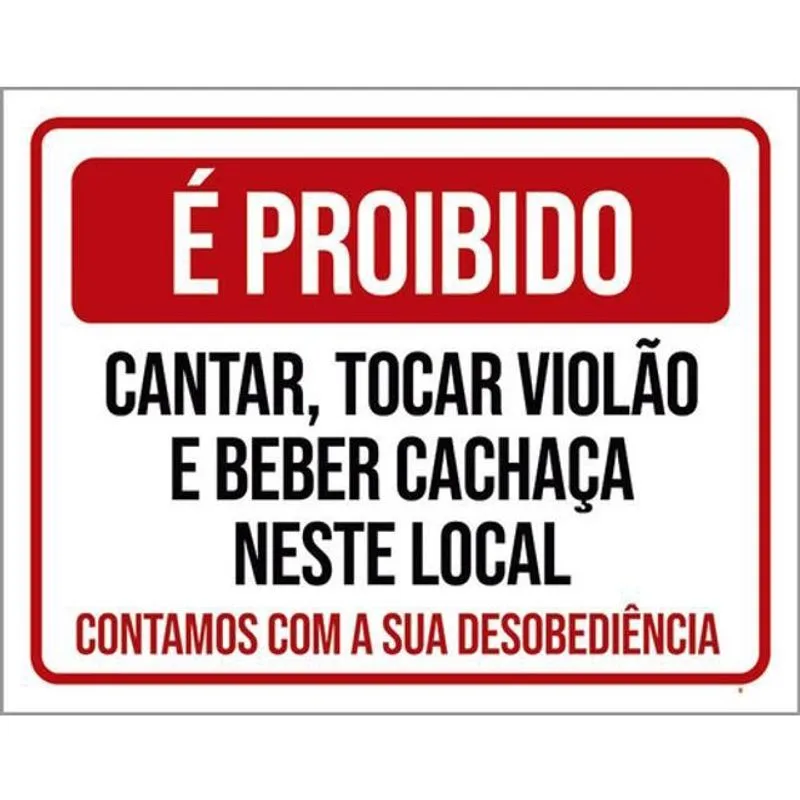 Kit 3 Placas Proibido Cantar Tocar Violão Beber 36X46