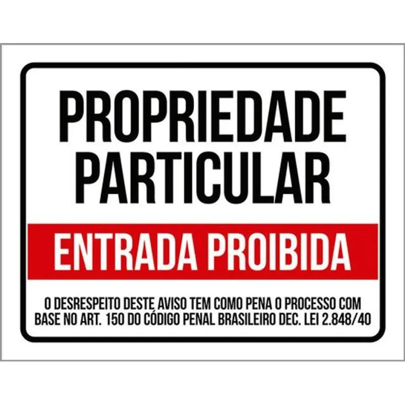 Kit 3 Placas Propriedade Particular Entrada Lei 36x46
