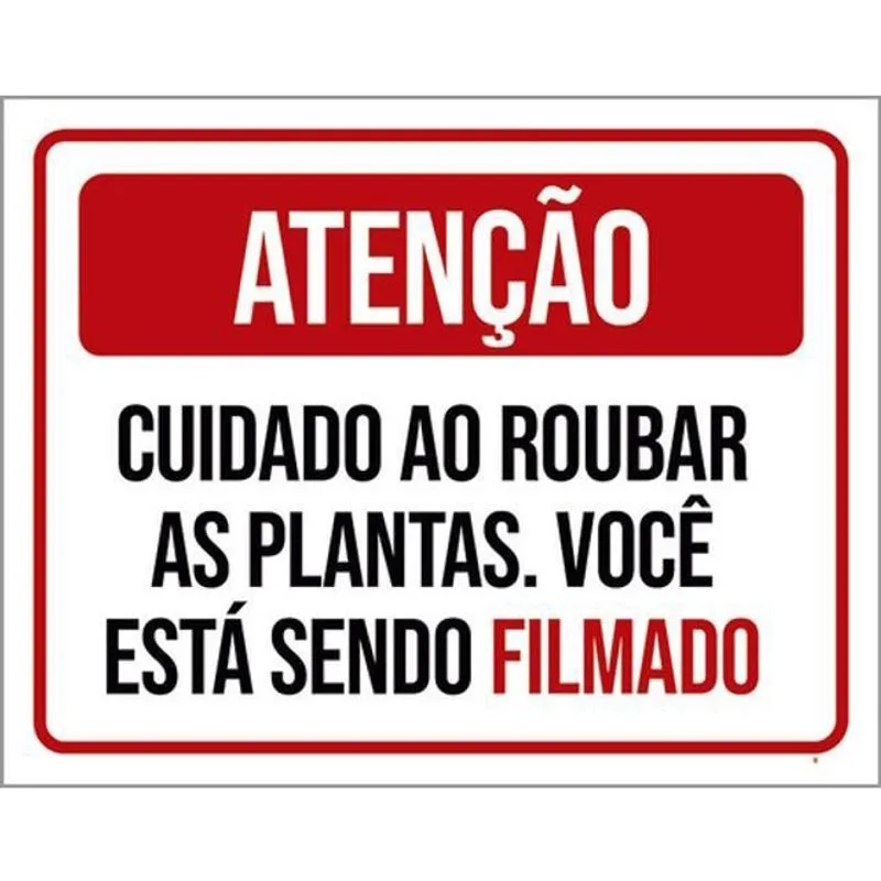 Kit 3 Placas Atenção Cuidado Roubar Plantas 36X46