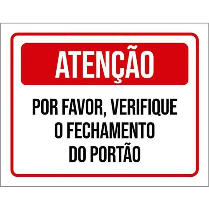 Kit 3 Placas Atenção Verifique Fechamento Do Portão 36X46