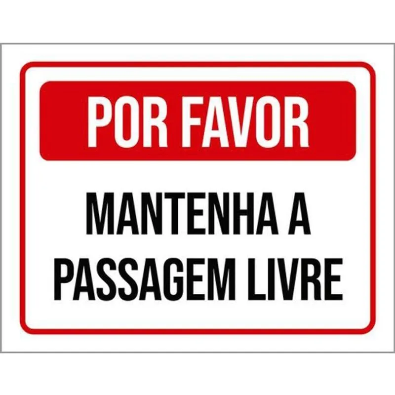 Kit 3 Placas Mantenha Passagem Livre 36X46