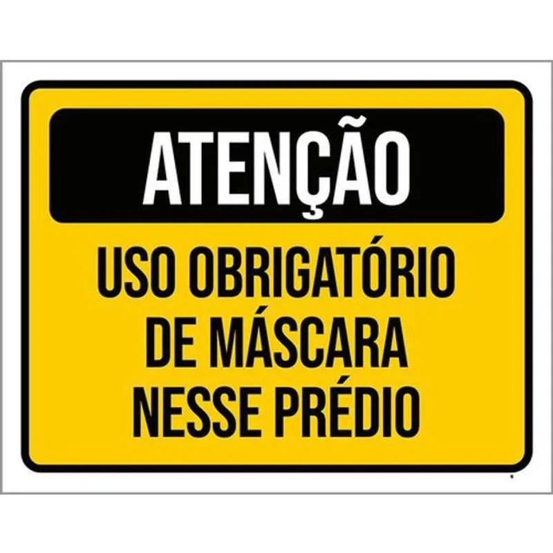 Kit 3 Placas Obrigatório Máscara Prédio 36X46