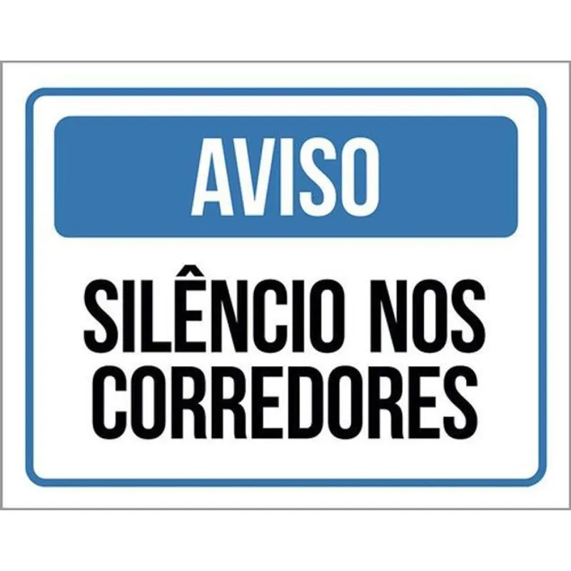 Kit 3 Placas Aviso Silêncio Nos Corredores 36X46