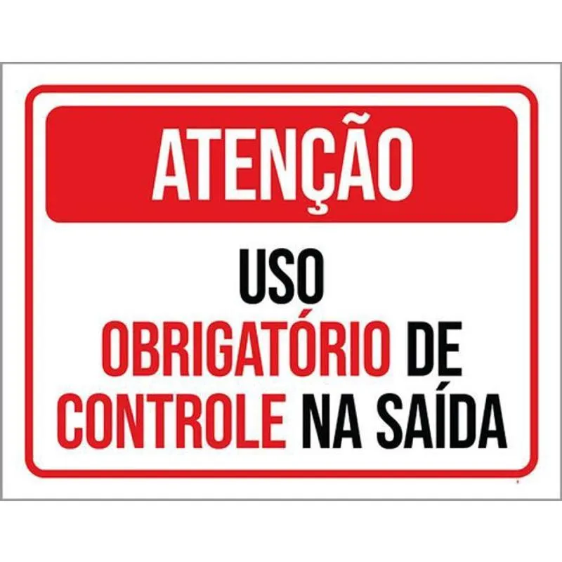 Kit 3 Placas Atenção Uso Obrigatõrio Controle 36X46
