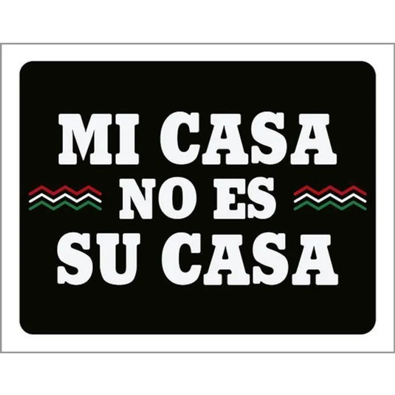 Kit 3 Placas Mi Casa No Es Su Casa 36X46