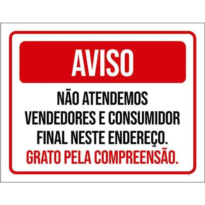 Kit 3 Placas Aviso Não Atendemos Vendedores 36X46