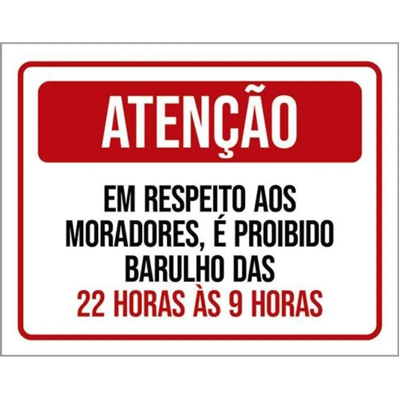 Kit 3 Placas Respeito Moradores Proibido Barulho 22H 36X46