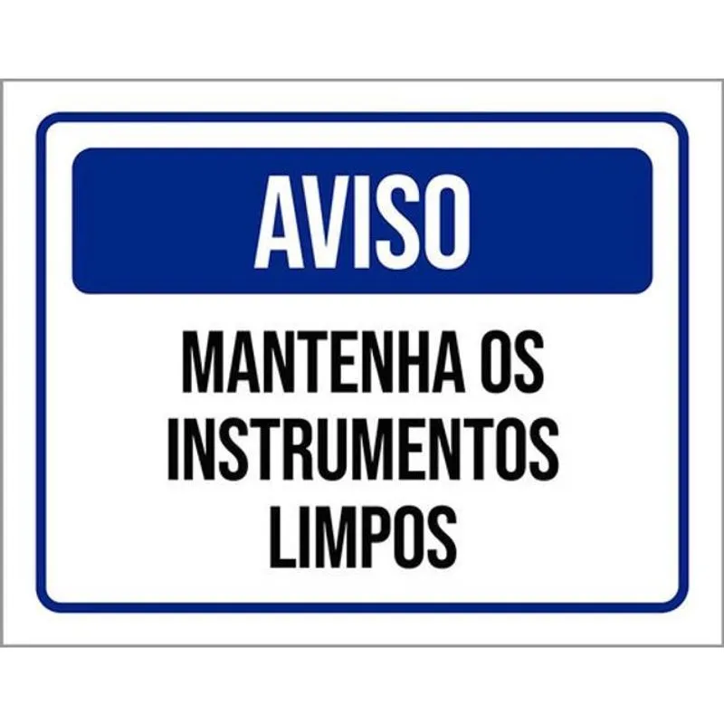 Kit 3 Placas Aviso Mantenha Instrumentos Limpos 36X46