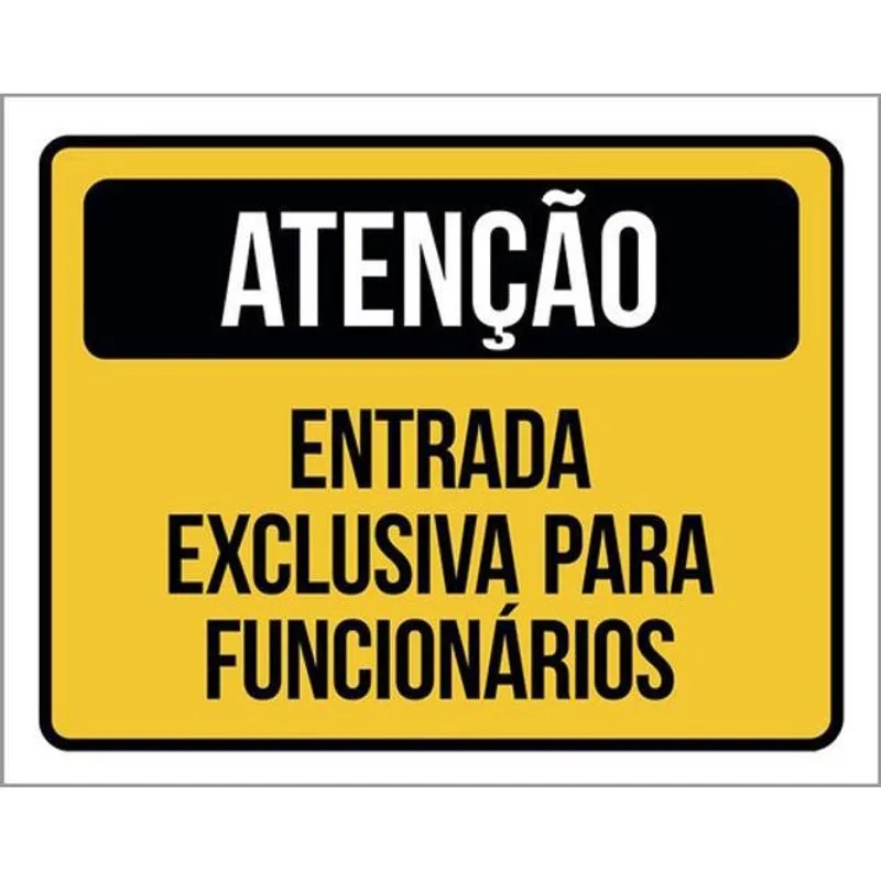 Kit 3 Placas Entrada Exclusiva Funcionários 36X46