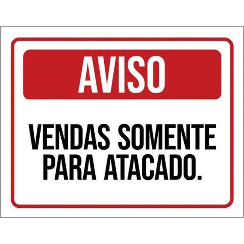 Kit 3 Placas De Aviso Vendas Somente Para 36X46