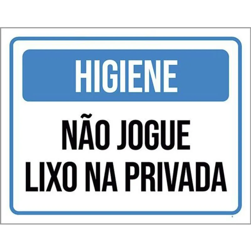 Kit 3 Placas Higiene Não Jogue Lixo Privada 36X46
