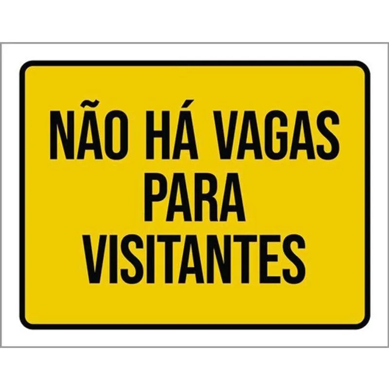 Kit 3 Placas Não Há Vagas Para Visitantes 36X46