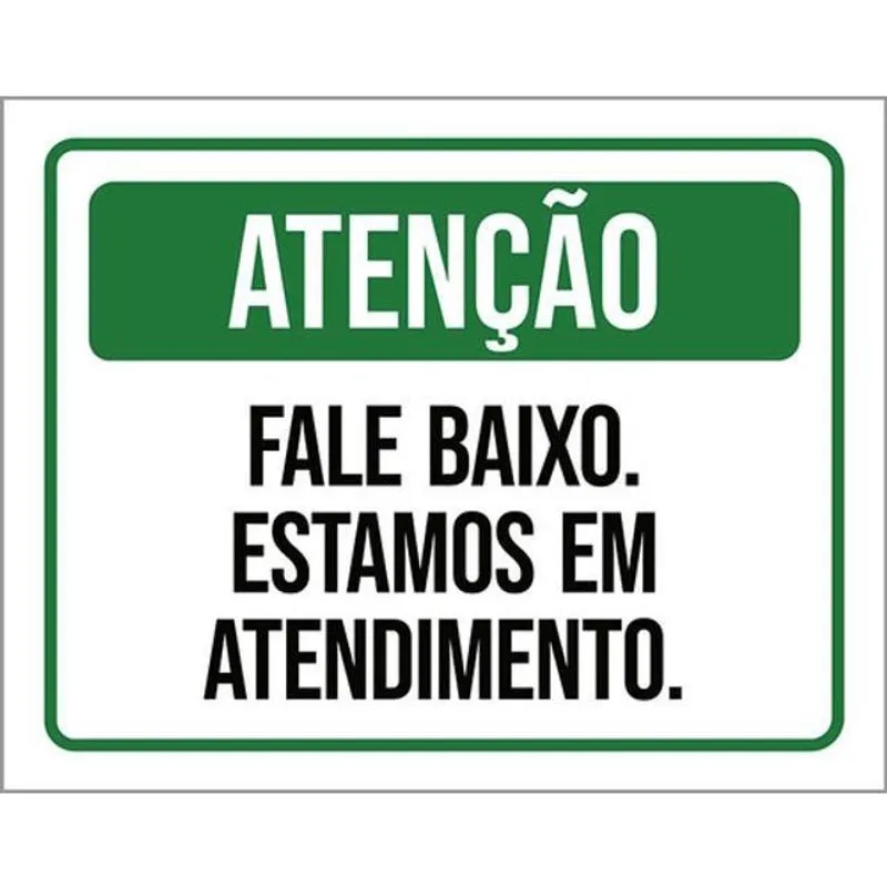 Kit 3 Placas Atenção Fale Baixo Estamos Atendimento 36X46