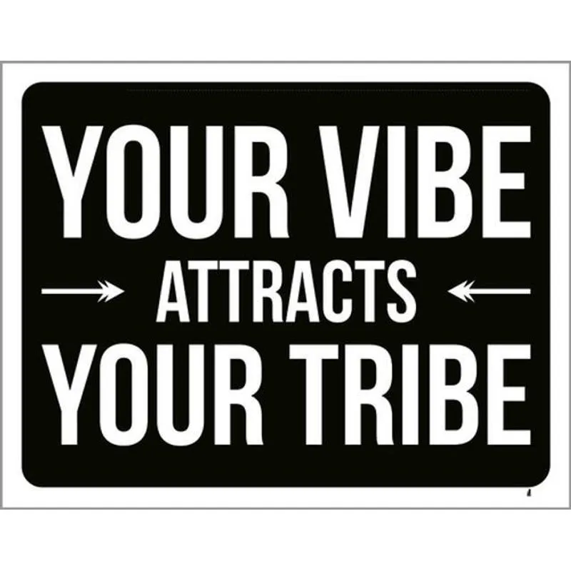 Kit 3 Placas Your Vibe Attracts Your Tribe 36x46