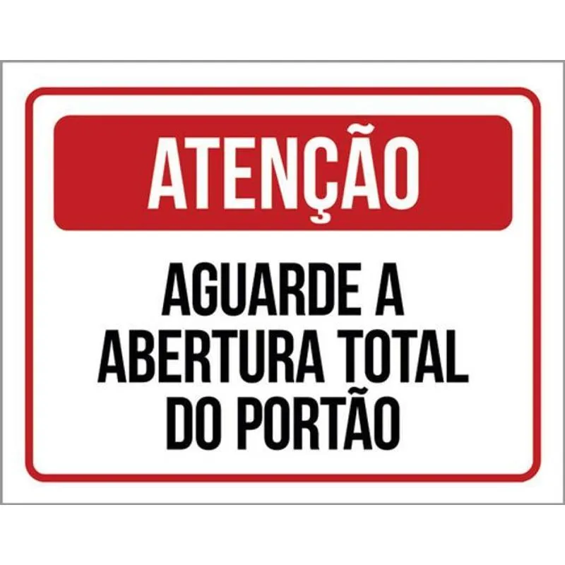 Kit 3 Placas De Atenção Aguarde Abertura Portão 36x46