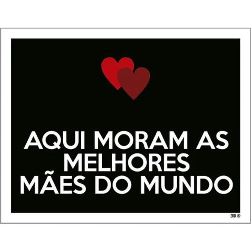 Kit 3 Placas Aqui Moram Melhores Mães Mundo 36X46