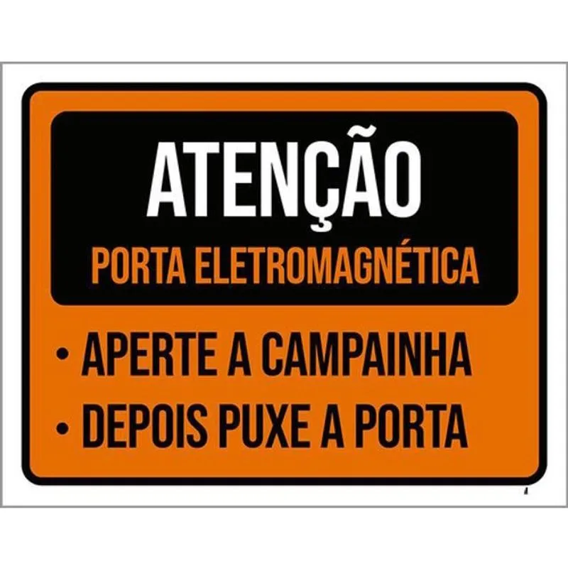 Kit 3 Placas Atenção Porta Eletromagnética 36X46