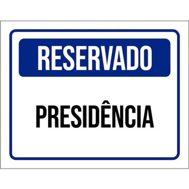 Kit 3 Placas De Reservado Presidência 36X46