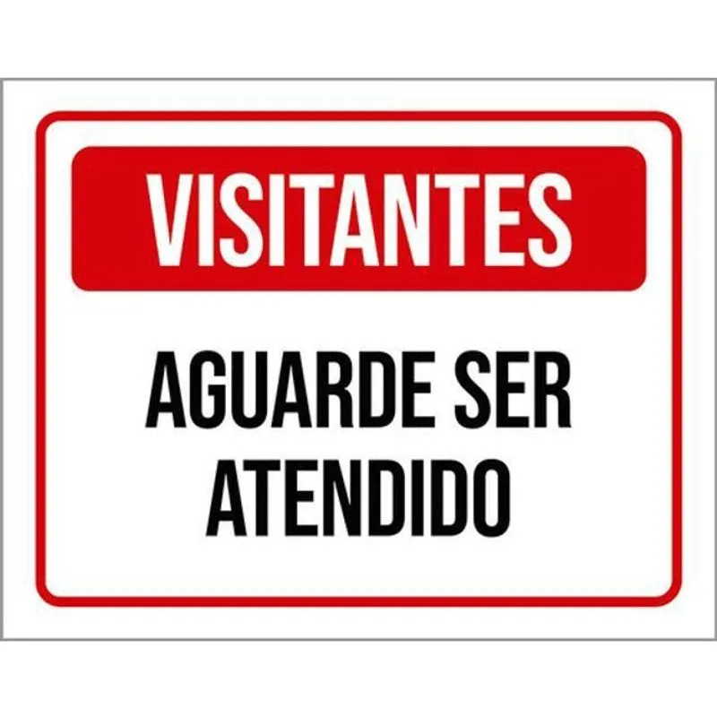 Kit 3 Placas De Visitantes Aguarde Ser Atendido 36X46