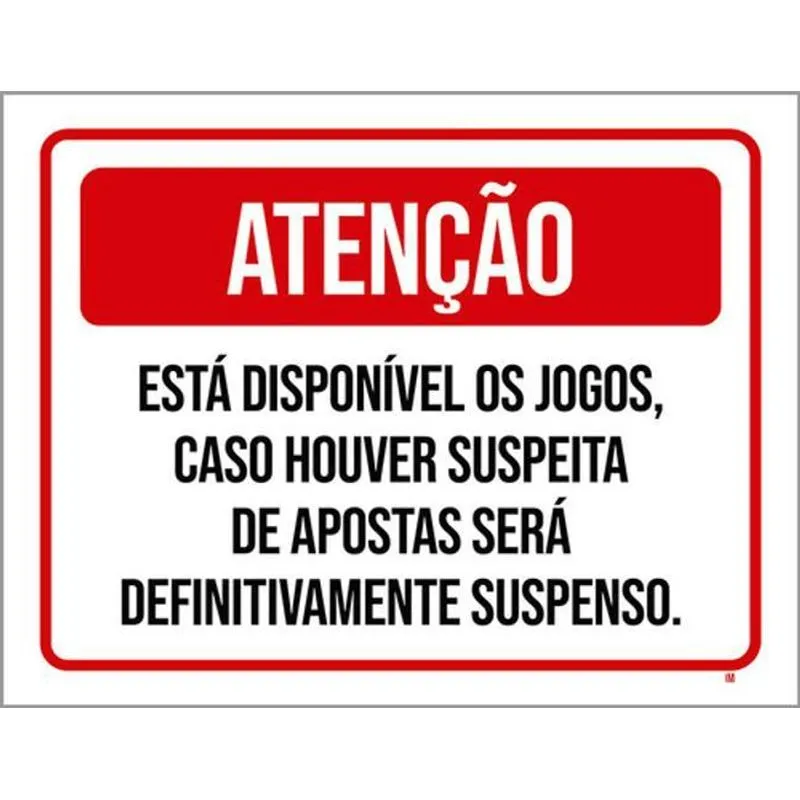 Kit 3 Placas Atenção Disponível Jogos Proibido Apostas 36x46
