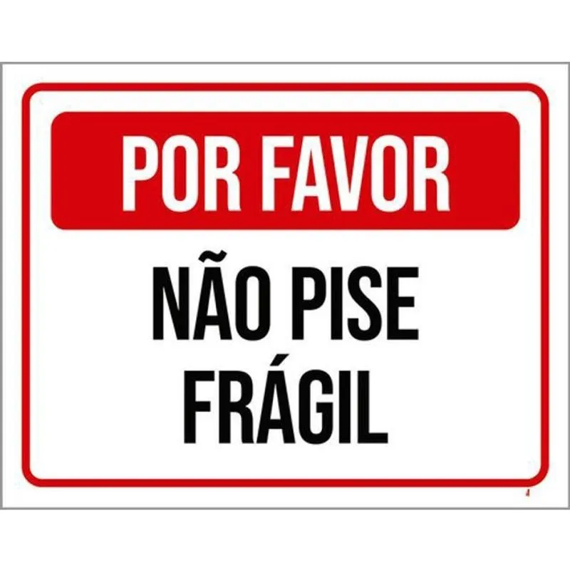 Kit 3 Placas Por Favor Não Pise Frágil 36X46