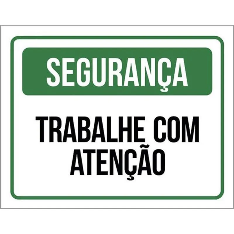 Kit 3 Placas De Segurança Trabalhe Atenção 36X46