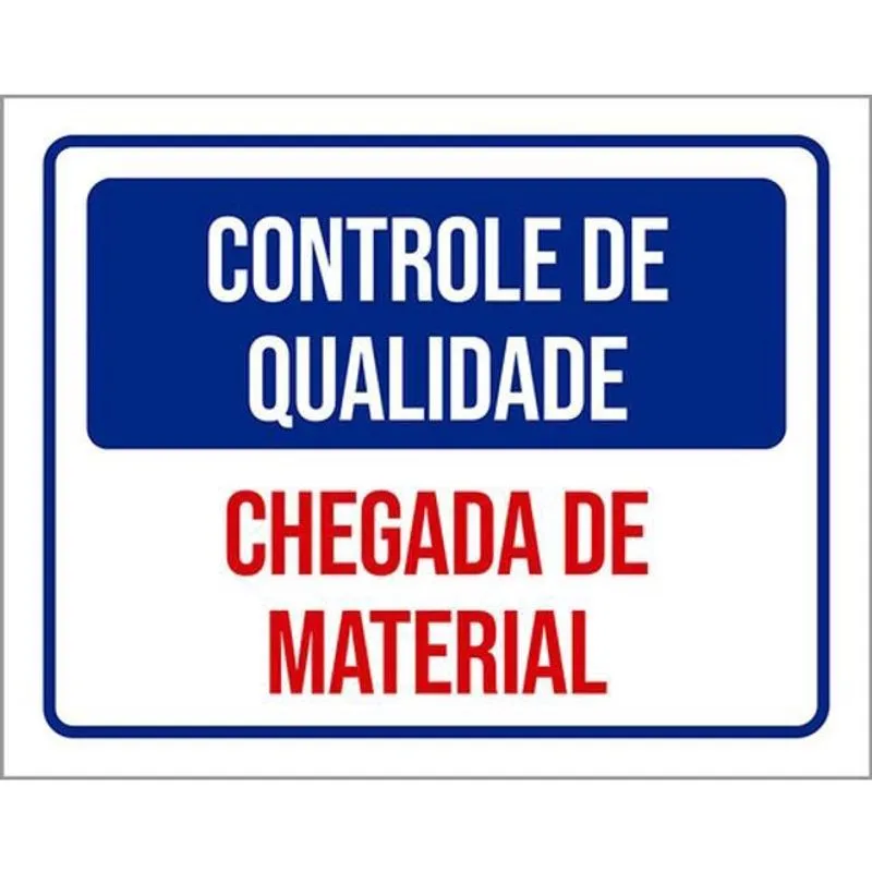 Kit 3 Placas Controle Qualidade Chegada Material 36X46