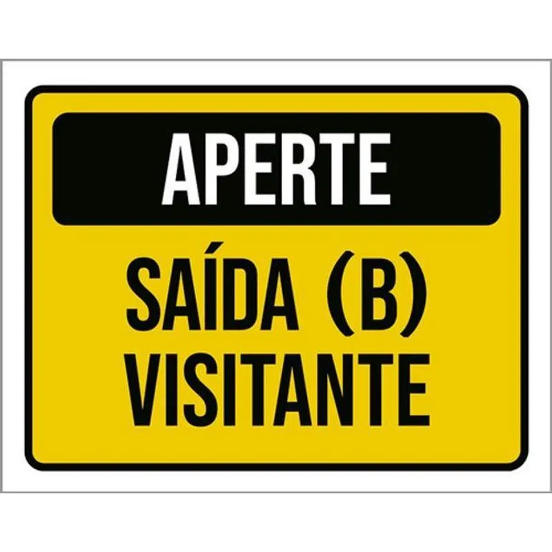 Kit 3 Placas Aperte Saída B Visitante 36x46
