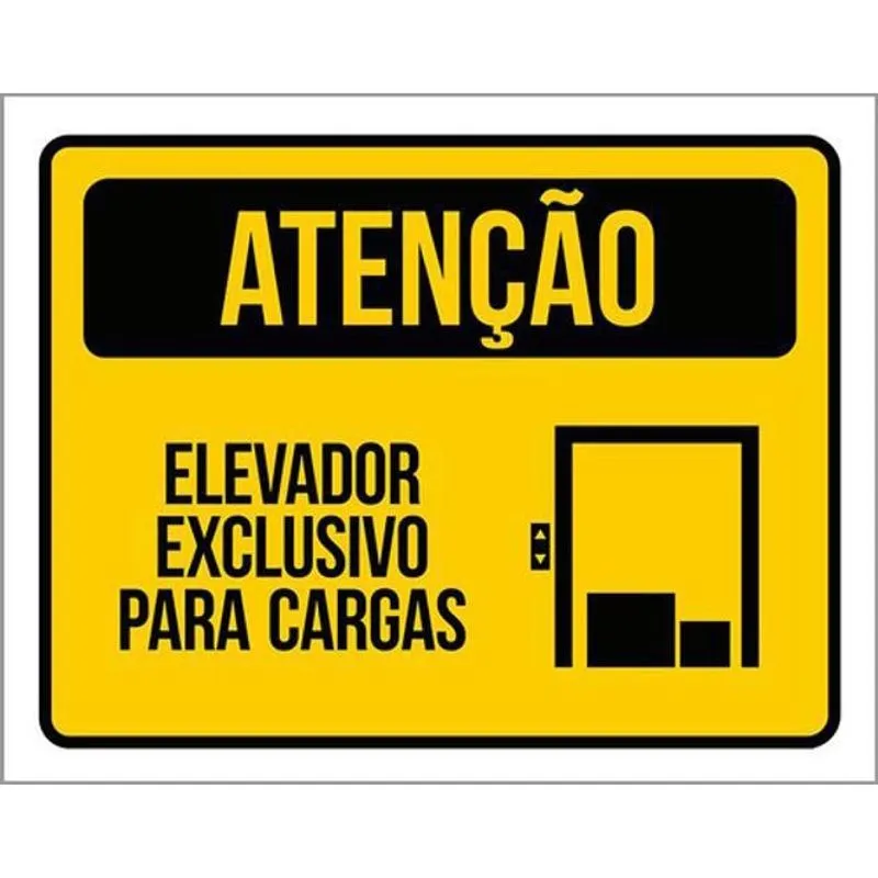 Kit 3 Placas Atenção Elevador Exclusivo Cargas 36X46