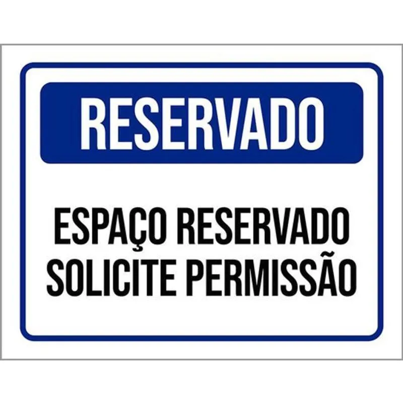 Kit 3 Placas De Reservado Solicite Permissão 36X46