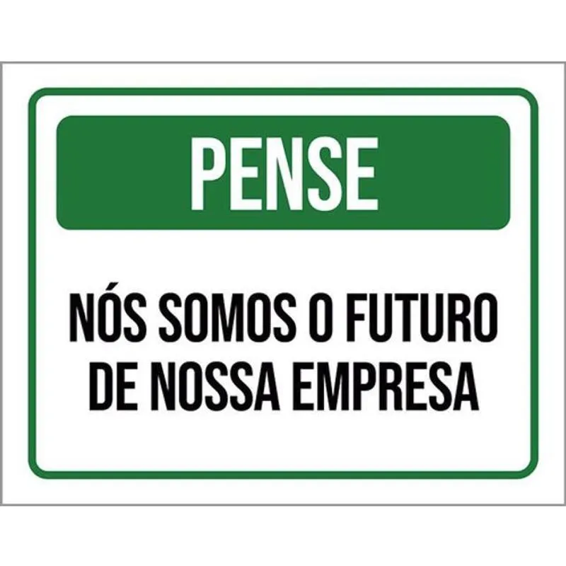 Kit 3 Placas Pense Nós Somos Futuro Da Empresa 36X46