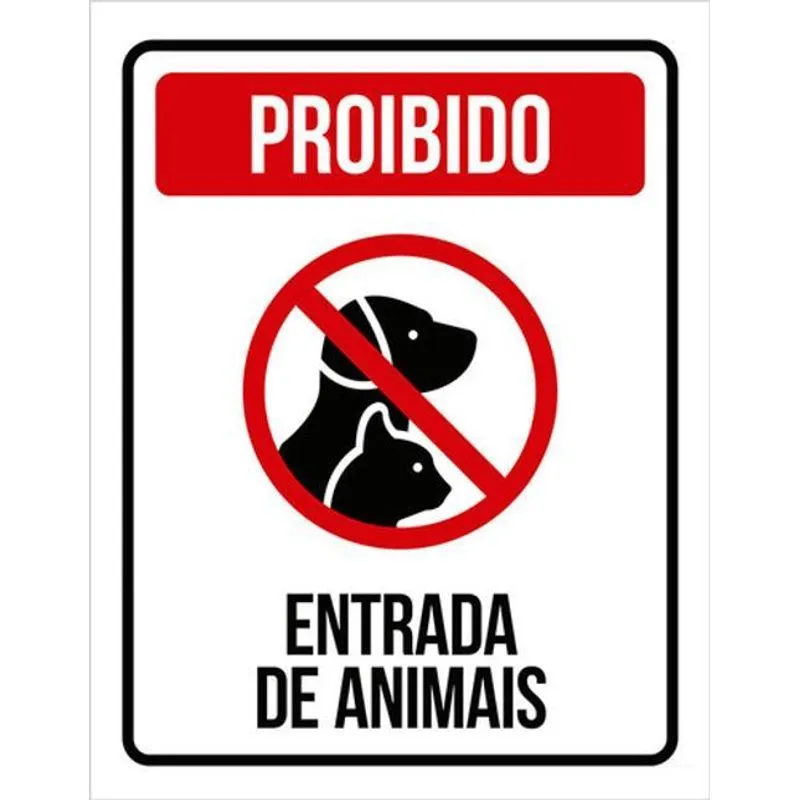 Kit 3 Placas Proibido Entrada Animais 36x46