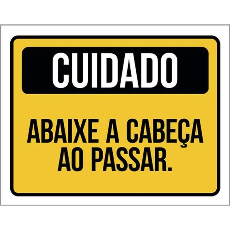 Kit 5 Placas Cuidado Abaixe Cabeça Passar 36x46