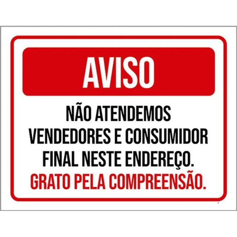 Kit 5 Placas Aviso Não Atendemos Vendedores 36x46
