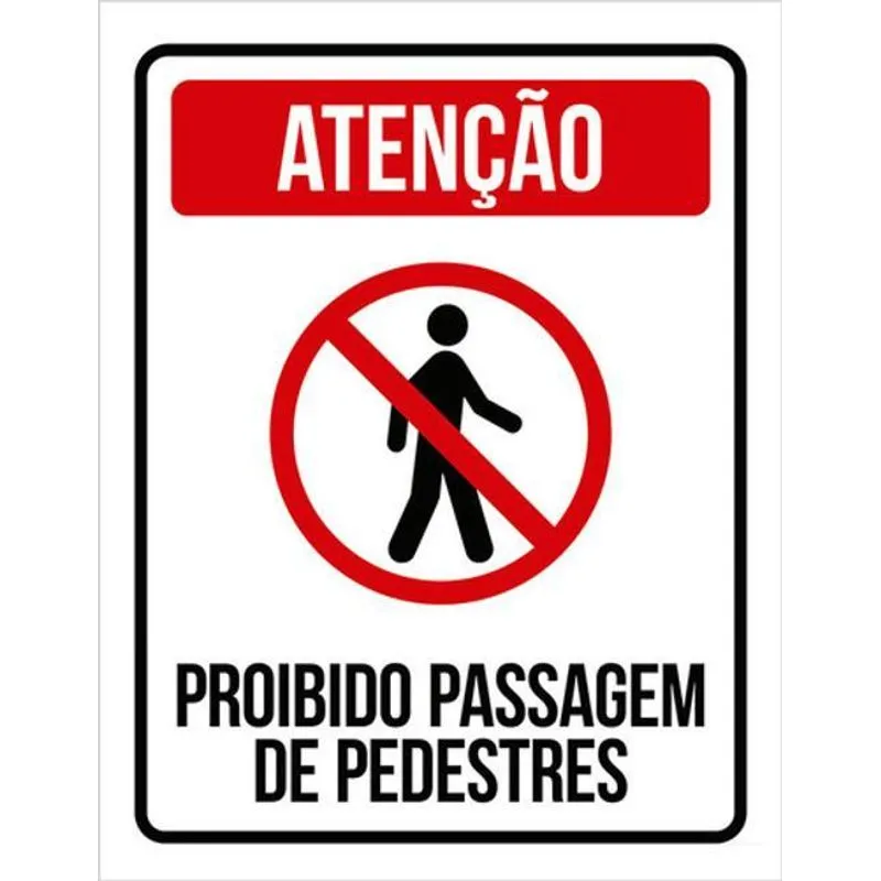 Kit 5 Placas Proibido Passagem De Pedestres 36x46